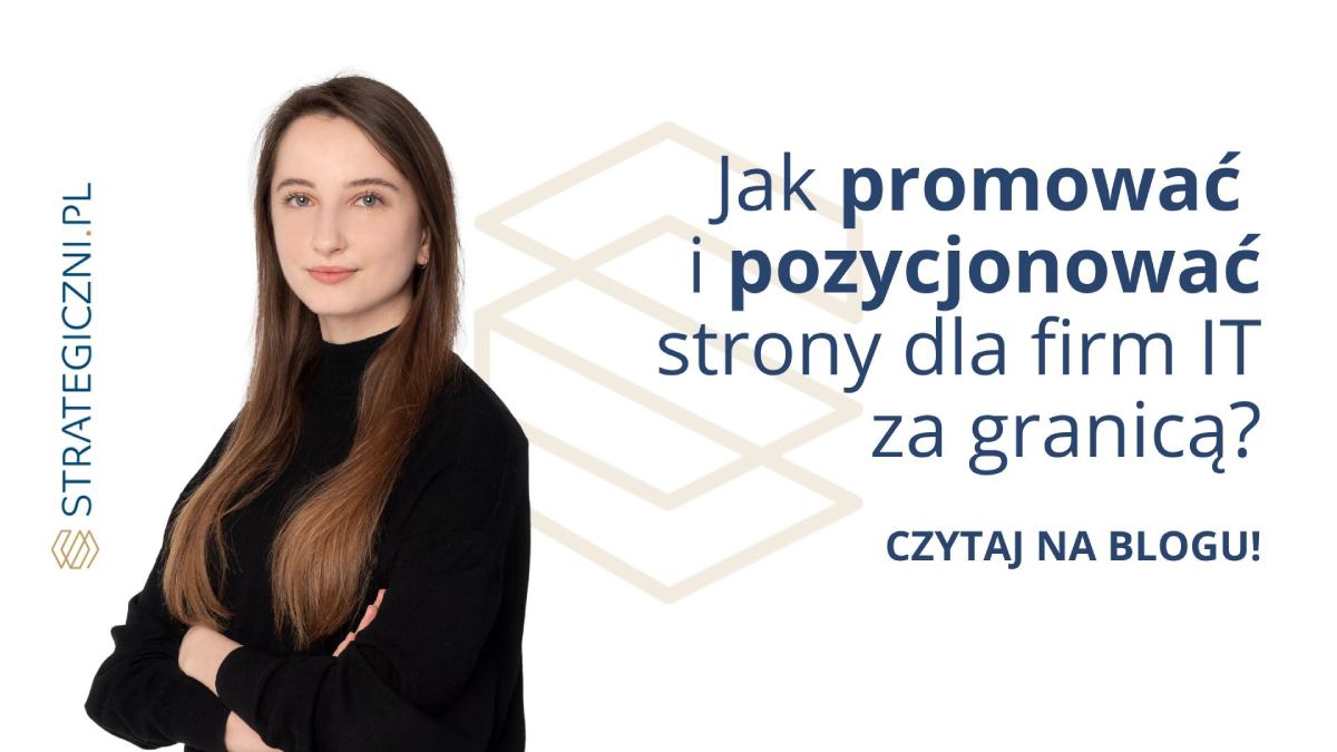 Anna Jarocka Project Manager w Strategiczni.pl